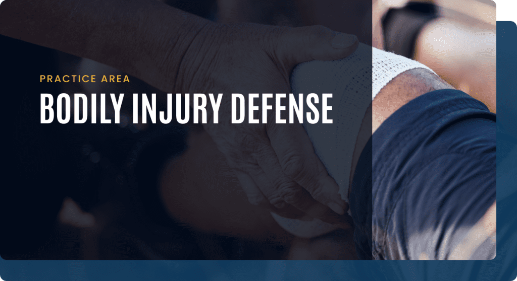 Bodily Injury Defense 1